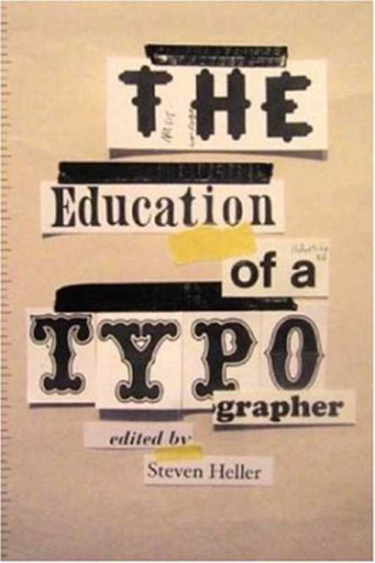 The Education of a Typographer（Steven Heller）（2004）