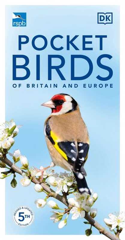 RSPB Pocket Birds of Britain and Europe 5th Edition（Dorling Kindersley）（Dorling Kindersley 2022）