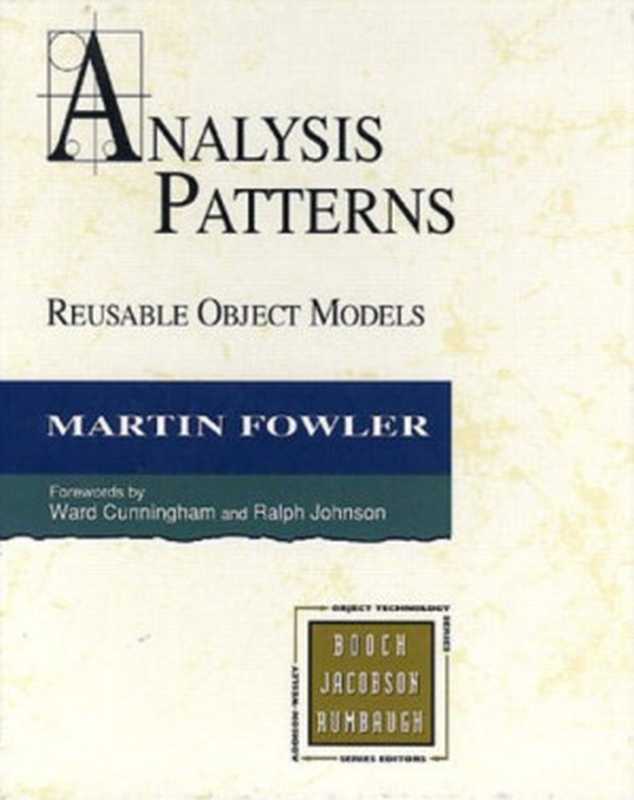 Analysis Patterns： Reusable Object Models（Martin Fowler）（Addison-Wesley Professional 1996）