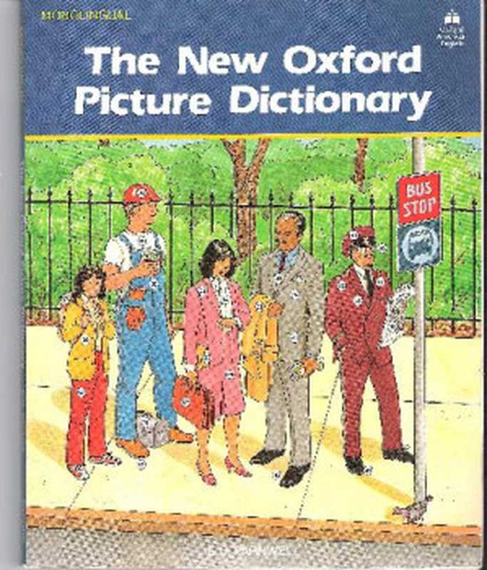 The New Oxford Picture Dictionary（Parnwell E.C.）（Oxford University Press 1988）