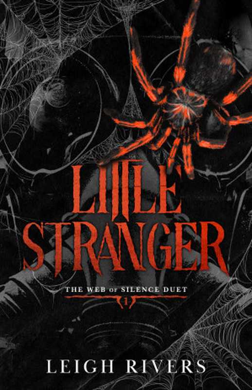 Little Stranger： A Dark Taboo Romance（Leigh Rivers）（anonymous 2023）