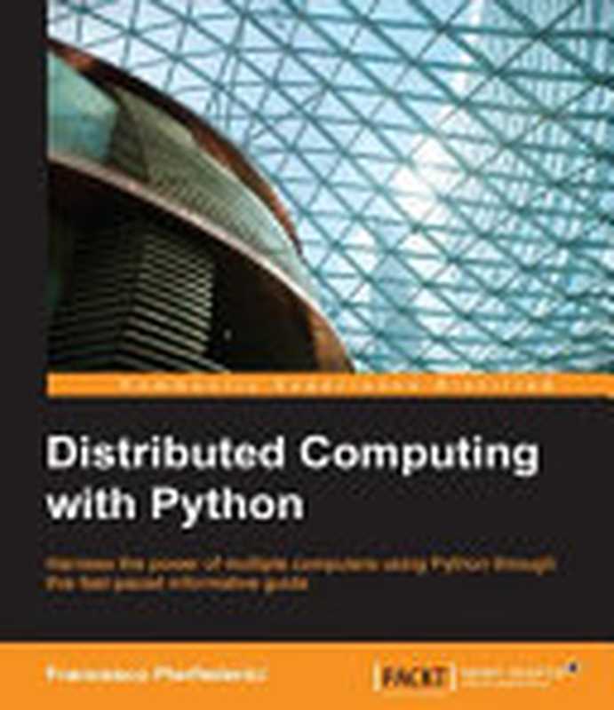 Distributed Computing with Python（Francesco Pierfederici）（Packt 2016）