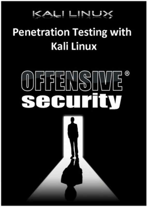 Penetration Testing with Kali Linux（Offensive Security）（Offensive Security - Kali Linux 2020）