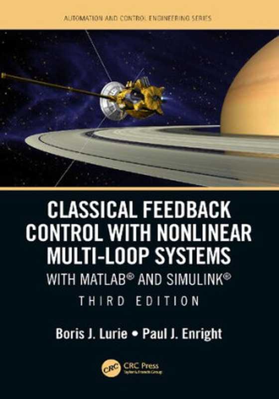 Classical Feedback Control with Nonlinear Multi-Loop Systems： With MATLAB® and Simulink®（Boris J. Lurie; Paul J. Enright）（CRC Press 2020）