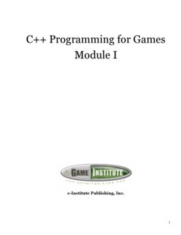 C++ Programming for Games， Module I (Textbook)（Frank Luna， Susan Nguyen）