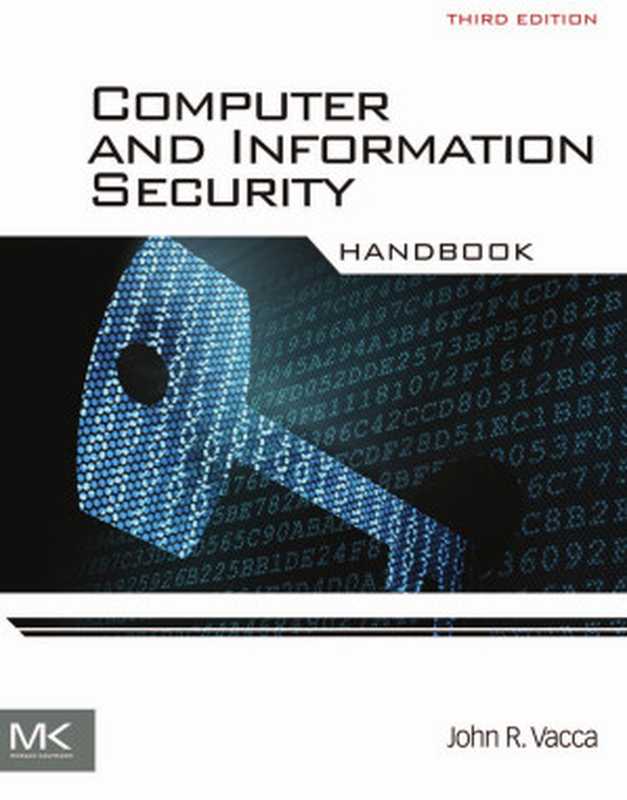 Computer and Information Security Handbook（John R. Vacca）（Elsevier Inc. 2017）