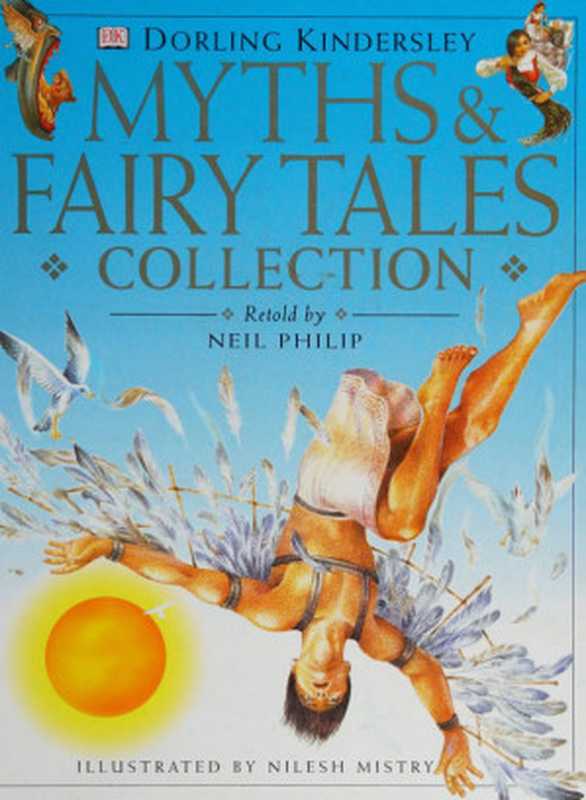 Dorling Kindersley Myths & Fairy Tales Collection（Philip， Neil）（DK 1999）