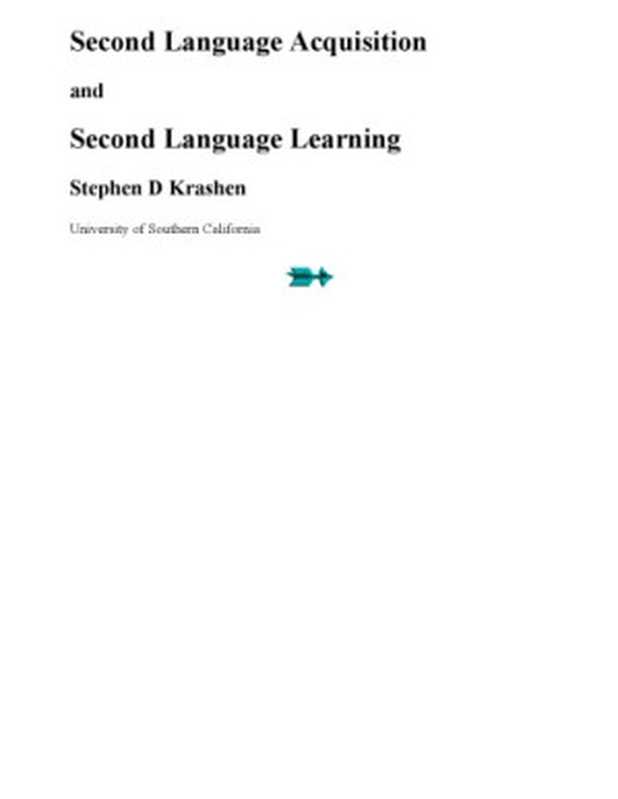 Second Language Acquisition and Second Language Learning（Stephen Krashen）（Alemany Pr 1981）