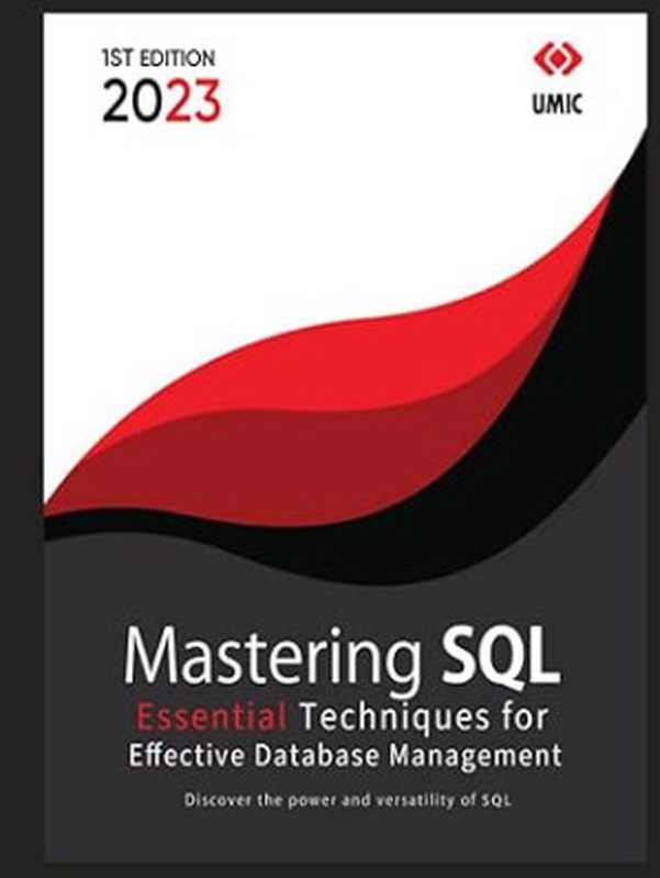 Mastering SQL ： Essential Techniques for Effective Database Management（James Lee）（2023）