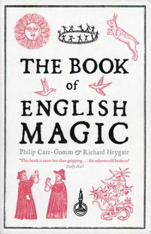 The Book of English Magic（Philip Carr-Gomm）（Overlook TP 2012）