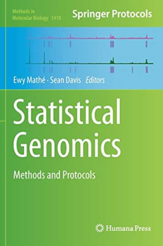 Statistical Genomics： Methods and Protocols（Ewy Mathé， Sean Davis）（Humana Press 2016）