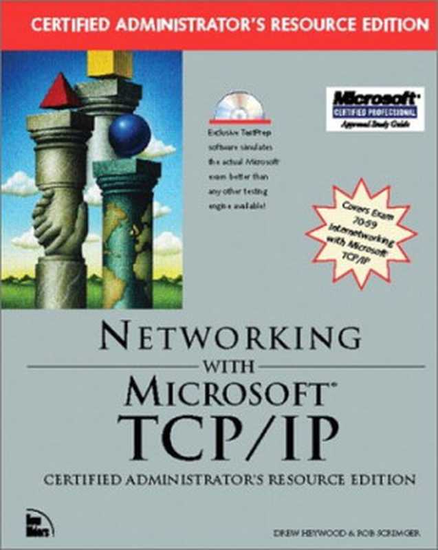 Networking with Microsoft TCP IP， certified administrator