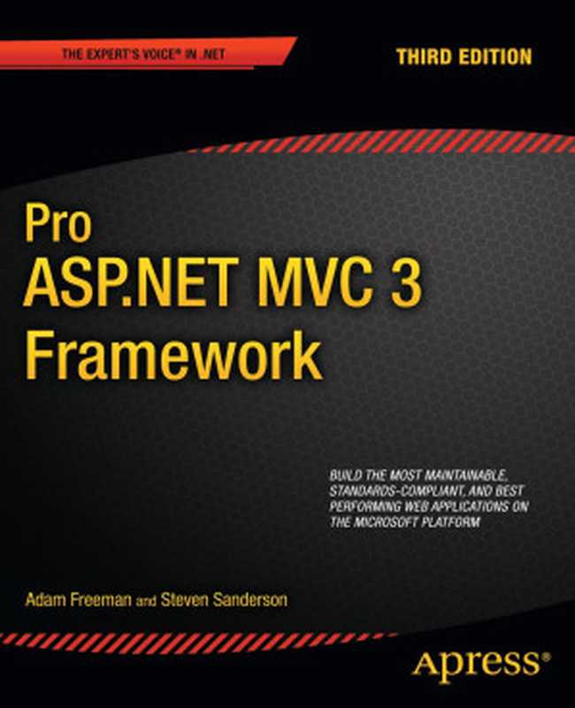 Pro ASP.NET MVC 3 Framework - Third Edition（Adam Freeman， Steve Sanderson）（Apress 2011）