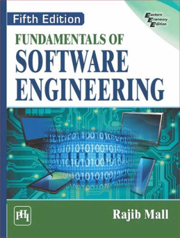 Fundamentals of Software Engineering， 5th Edition（Mall， Rajib）（PHI Learning Private Limited 2018）