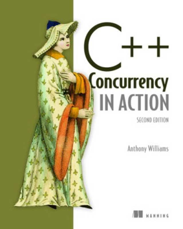 C++ Concurrency in Action，2E（Williams， Anthony）（Manning Publications 2019）