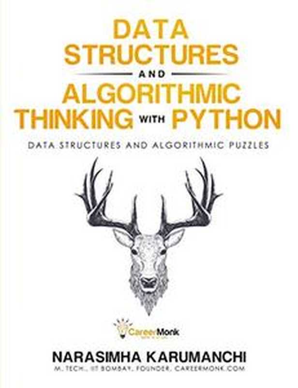 Data Structure and Algorithmic Thinking with Python： Data Structure and Algorithmic Puzzles 2020（NARASIMHA KARUMANCHI）（CAREER MONK 2021）