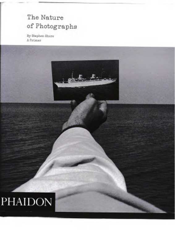 The Nature Of Photographs（Stephen Shore）（Phaidon Press 2007）