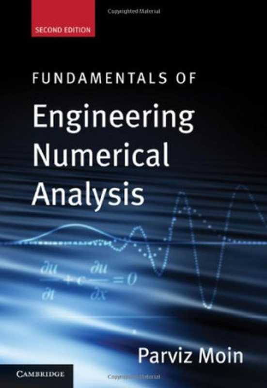 Fundamentals of Engineering Numerical Analysis（Parviz Moin）（Cambridge University Press 2010）